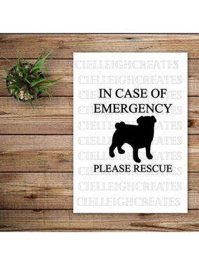 *2 for $20* In Case of Emergency Please Rescue Pug vinyl decal